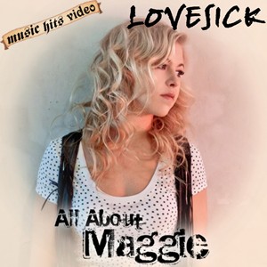 All About Maggie - Lovesick