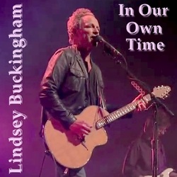 Lindsey Buckingham - In Our Own Time