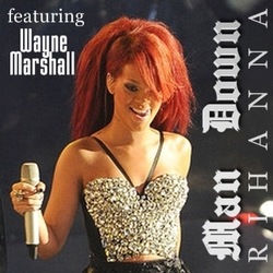 Rihanna ft Wayne Marshall - Man Down
