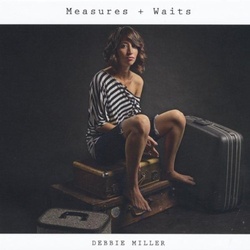 Debbie Miller - Measures + Waits