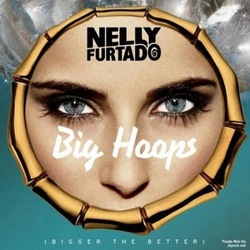 Nelly Furtado - Big Hoops (Bigger The Better)