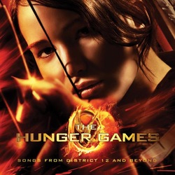 The Hunger Games - Songs From District 12 & Beyond