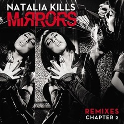 Natalia Kills Mirrors Remixes Chapter2