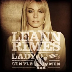 LeAnn Rimes - Lady And Gentlemen