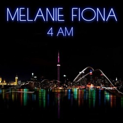 Melanie Fiona - 4 AM