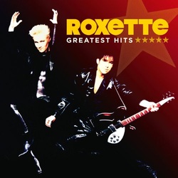 Roxette Greatest Hits 2011