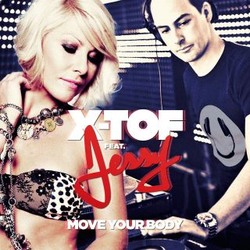 X-Tof feat. Jessy - Move Your Body