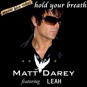 Matt Darey feat. Leah - Hold Your Breath