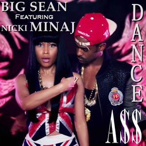 Big Sean feat Nicki Minaj - Dance (A$$)