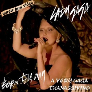 Lady Gaga Thanksgiving - Born This Way