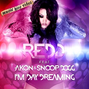Redd feat. Akon & Snoop Dogg - I'm Day Dreaming