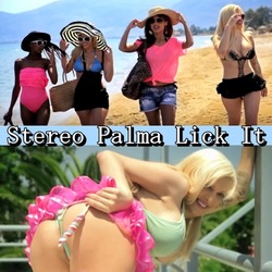 Stereo Palma Lick It