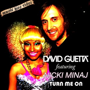 David Guetta feat Nicki Minaj - Turn Me On