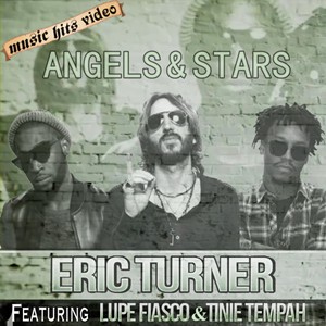 Eric Turner feat. Lupe Fiasco & Tinie Tempah - Angels & Stars