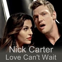 Nick Carter-Love Can't Wait