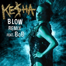 Kesha ft BoB-Blow