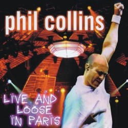 Phil Collins Live And Loose In Paris