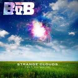 B.o.B ft Lil Wayne - Strange Clouds
