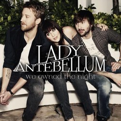 Lady Antebellum-We Owned The Night