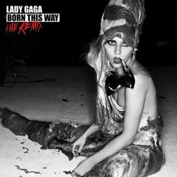 Lady Gaga - Born This Way: The Remix
