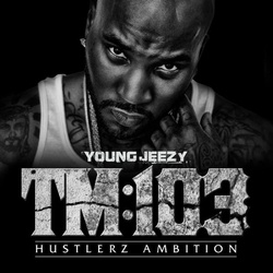 Young Jeezy - Thug Motivation 103: Hustlerz Ambition