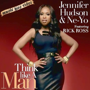 Jennifer Hudson & Ne-Yo feat. Rick Ross - Think Like A Man