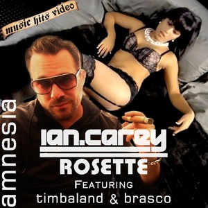 Ian Carey & Rosette feat. Timbaland & Brasco - Amnesia