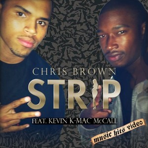 Chris Brown feat Kevin McCall - Strip