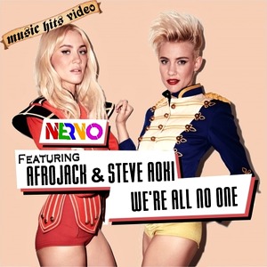 Nervo feat Afrojack & Steve Aoki - We're All No One