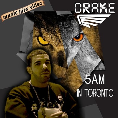Drake - 5AM In Toronto