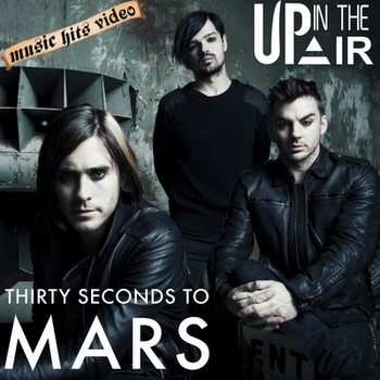 Thirty Seconds To Mars - Up In The Air